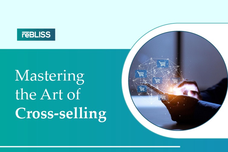 Mastering the Art of Cross-selling